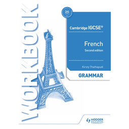 Cambridge IGCSE French Foreign Language Grammar Workbook (2E)